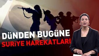 Mehmetçik sınırlarımızı böyle koruyor: İşte dünden bugüne Suriye harekatları!