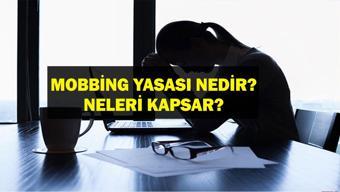 MOBBİNG GENELGESİ 2025: Mobbing Yasası Nedir, Neleri Kapsar Mobbing Nedir, Nereye Şikayet Edilir