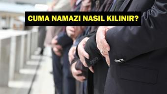 CUMA NAMAZI NASIL KILINIR Cuma Namazı Kaç Rekat Diyanet İşlerine Göre Cuma Namazı Kılınışı...