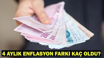 NİSAN AYI ENFLASYON ORANI MEMUR ZAMMI: Memur ve emekli maaşlarında 4 aylık enflasyon farkı yüzde kaç