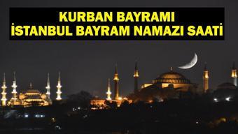 İSTANBUL BAYRAM NAMAZI SAATİ 2025 - İstanbulda Kurban Bayramı namazı saat kaçta, ne zaman kılınacak Diyanet bayram namazı vakti