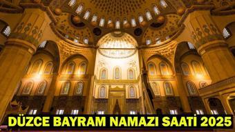 DÜZCE BAYRAM NAMAZI SAATİ 2025 – Düzce’de Kurban Bayramı Namazı Ne Zaman, Saat Kaçta Kılınacak Diyanet Bayram Namazı Vakti
