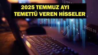 TEMMUZ AYI TEMETTÜ TAKVİMİ: 2025 Temmuz Ayı Temettü Veren Hisseler Neler Bu Hisseler Ne Kadar Temettü Dağıtacak LILAK, ISDMR, EREGL, BOBET, BASGZ, ALKLC, VESBE, AVPGY...