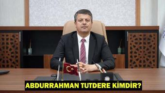 Abdurrahman Tutdere kimdir, kaç yaşında, nereli Adıyaman Belediye Başkanı Abdurrahman Tutderenin hayatı
