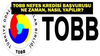 TOBB NEFES KREDİSİ FAİZLERİ: TOBB Nefes Kredisi Faiz Oranları Ne TOBB Nefes Kredisi Başvurusu Nasıl Yapılır, Kimler Faydalanabilir KOBİlere Nefes Aldıracak Fırsat