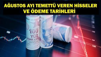 AĞUSTOS AYI TEMETTÜ VEREN HİSSELER: 2025 Ağustos Temettü Takvimi Belli Oldu Mu Hangi Hisse Ne Kadar Temettü Dağıtacak