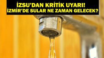 İZSU İZMİR SU KESİNTİSİ 2025: İZSU’dan Kritik Uyarı Çeşme, Bornova, Karabağlar, Bayraklı... İzmir’in Hangi İlçelerinde Su Kesintisi Var İzmirde Sular Ne Zaman Gelecek
