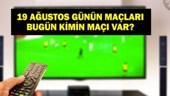 19 AĞUSTOS BUGÜN KİMİN MAÇI VAR UEFA Şampiyonlar Ligi - Play-off Maçları Hangi Kanalda, Saat Kaçta 19 Ağustos Günün Maçları