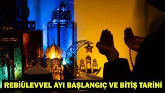 REBİÜLEVVEL AYI BAŞLANGIÇ VE BİTİŞ TARİHİ: Rebiülevvel Ayı ne zaman başlayacak