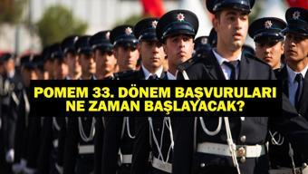 33. DÖNEM POMEM BAŞVURU TARİHİ: POMEM Başvuruları Ne Zaman Başlayacak 33. Dönem POMEM Başvurusu Nasıl Yapılır, Nereden Polislik Şartları Neler