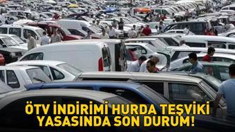 ÖTV indirimi hurda teşviki yasası Meclisten geçti mi İlk Arabam desteği başvuruları ne zaman 25 EKİM 2025 ÖTV İNDİRİMİ HURDA TEŞVİKİ YASASI SON DURUM