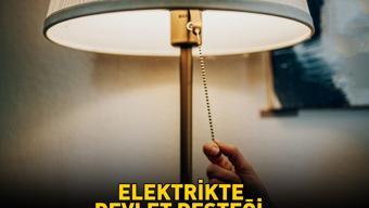 ELEKTRİKTE DEVLET DESTEĞİ | Elektrik faturası devlet desteği kimlere veriliyor, hangi abonelere EPDKdan açıklama