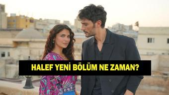 Halef yeni bölüm ne zaman Halef dizisi bu akşam var mı yok mu