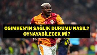 OSIMHENİN SAĞLIK DURUMU NASIL Victor Osimhen Oynayabilecek Mi, Sakatlandı Mı Galatasaraydan Açıklama