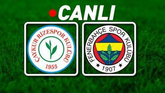 Fenerbahçe, Çaykur Rizespor deplasmanında Muhtemel 11ler...