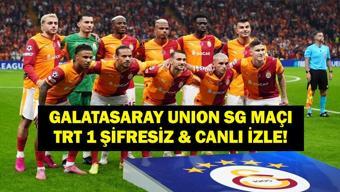 ŞAMPİYONLAR LİGİ GALATASARAY - UNION SG MAÇI CANLI İZLE: UEFA ŞL Galatasaray Union Saint-Gilloise Maçı Canlı Şifresiz İzle İşte İlk 11ler