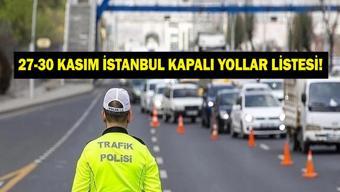 İSTANBUL KAPALI YOLLAR 27 KASIM: Papa 14. Leo Ziyareti Nedeniyle İstanbulda Hangi Yollar Kapalı, Ne Zaman Açılacak İstanbul Valiliğinden Son Dakika Açıklaması