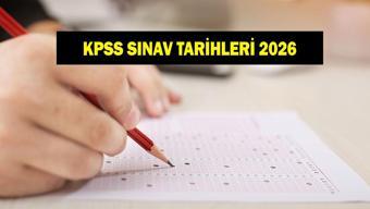 KPSS 2026 TARİHLERİ KPSS önlisans, ortaöğretim ve lisans ne zaman KPSS başvuruları ne zaman