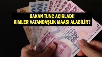 VATANDAŞLIK MAAŞI ŞARTLARI: Vatandaşlık maaşı uygulaması nedir Ne zaman başlıyor, kimler alabilecek Bakan Yılmaz Tunç açıkladı