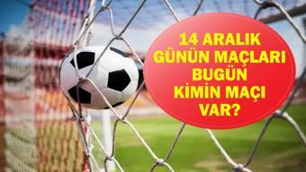 14 ARALIK GÜNÜN MAÇLARI: Bugün Hangi Maçlar Var Trabzonspor Beşiktaş Maçı Hangi Kanalda, Saat Kaçta İşte 14 Aralık Günün Maçları...