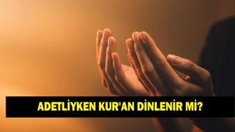 ADETLİYKEN KURAN DİNLENİR Mİ Adetliyken kandilde ne yapılır
