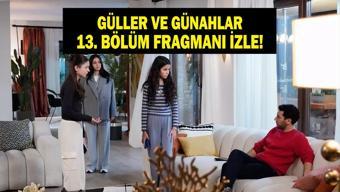 GÜLLER VE GÜNAHLAR 13. BÖLÜM FRAGMANI İZLE KANAL D: Murat Yıldırım ve Cemre Bayselli Güller ve Günahlar 13. Bölüm Fragmanı İzleme Linki