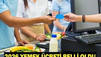 2026 YEMEK ÜCRETİ: Günlük yemek bedeli ne kadar, kaç TL oldu Resmi Gazete’de yayımlandı