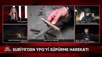 Suriyeden YPGyi süpürme harekatında ve İrandaki kaosta son durum Akıl Çemberinde masaya yatırıldı