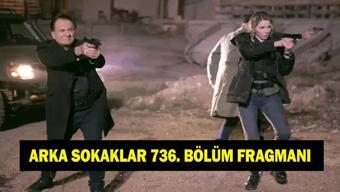 ARKA SOKAKLAR 736. BÖLÜM FRAGMANI İZLE Kanal D Arka Sokaklar 736. bölümde neler olacak