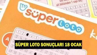 SÜPER LOTO SONUÇLARI 18 OCAK Süper Lotoda şanslı rakamlar hangileri oldu Süper Loto ne kadar devretti
