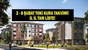 TOKİ 500 BİN KONUT KURA TAKVİMİ 2 - 8 ŞUBAT: Hangi İl İçin Ne Zaman Kura Çekilecek İşte İl İl 500 Bin Konut Emlak Konut TOKİ Kura Çekiliş Tarihleri ve TOKİ Sonuç Sorgulama