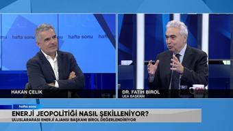 Uluslararası Enerji Ajansı Direktörü Dr. Fatih Birol, merak edilen soruları Hafta Sonunda cevapladı