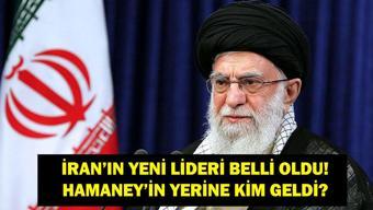 Ayetullah Hamaneyin Yerine Kim Geldi Yeni Dini Lider Kim Oldu