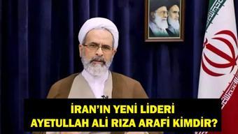 AYETULLAH ALİ RIZA ARAFİ KİMDİR Hamaneyin Yerine Gelen İranın Yeni Lideri Ayetullah Ali Rıza Arafi Kaç Yaşında, Önceki Görevi Neydi