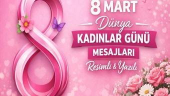 8 MART DÜNYA KADINLAR GÜNÜ MESAJLARI: En Güzel, Anlamlı ve Yeni Sözler Anneye, Eşe, Sevgiliye Özel Kısa, Uzun ve Resimli 8 Mart Kadınlar Günü Sözleri