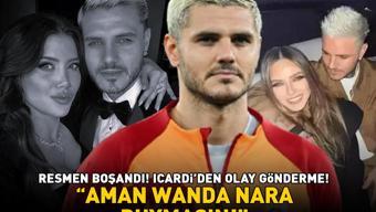 Resmen boşandı Galatasarayın yıldızı Icardi’den olay gönderme Aman Wanda Nara duymasın