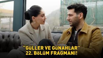 Güller ve Günahlar 22. bölüm fragmanı
