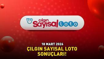 18 MART 2026 ÇILGIN SAYISAL LOTO SONUÇLARI