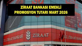 ZİRAAT BANKASI EMEKLİ PROMOSYON TUTARI MART 2026: Ziraat Bankası emeklilere ne kadar promosyon ödüyor Maaşa göre promosyon ödeme tablosu
