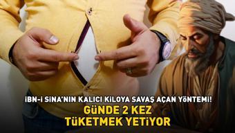 İBN-İ SİNA’NIN KALICI KİLOYA SAVAŞ AÇAN YÖNTEMİ Ödemi azaltıyor, yağ yakımını hızlandırıyor Günde 2 kez tüketmek yetiyor