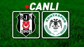 Beşiktaş - Konyaspor | Finale hangi takım yükselecek (Muhtemel 11ler)