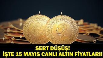 ALTIN FİYATLARI BUGÜN CANLI: Gram Altın, Çeyrek Altın Kaç TL, Tam Altın Ne Kadar Düşüş Devam Edecek Mi 15 Mayıs Canlı Altın Fiyatları