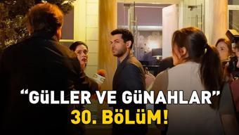 Güller ve Günahlar 30. bölüm izle