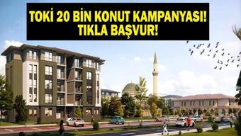 TOKİ 20 BİN KONUT KAMPANYASI BAŞVURU: TOKİ 20 Bin Konut Satışı Başvuruları Ne Zaman Başlayacak Kimler Başvurabilir Ödeme Planı Nasıl Murat Kurum Duyurdu