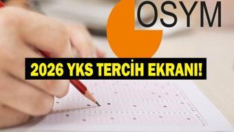 2026 ÖSYM YKS TERCİH EKRANI: YKS Tercihleri Ne Zaman, Saat Kaçta Başlayacak YKS Tercihleri Nasıl Yapılır, Nereden ÖSYM 2026 YKS Tercih Kılavuzu