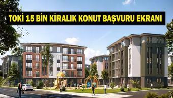 TOKİ 15 BİN KİRALIK KONUT BAŞVURUSU 2026: TOKİ 15 Bin Kiralık Konut Başvuruları Başladı mı Kimler Başvuru Yapabilecek Dar Gelirlilere Kiralık Konut Desteği