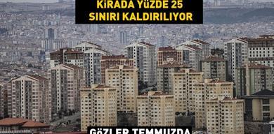 kirada-yuzde-25-zam-siniri-kaldiriliyor-temmuzda-ilanlar-artar-mi