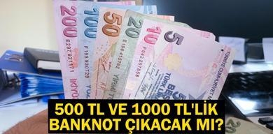 500-tl-ve-1000-tllik-banknot-cikacak-mi-iste-yeni-banknot-detayi