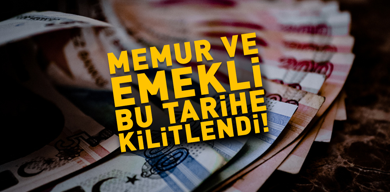 memur-ve-emekli-bu-tarihe-kilitlendi-maas-zamlari-icin-son-viraj