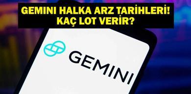 gemini-halka-arz-nasdaq-gemi-halka-arz-ne-zaman-gemini-halka-arzi-kac-lot-verir-gemini-halka-arz-hangi-bankalarda
